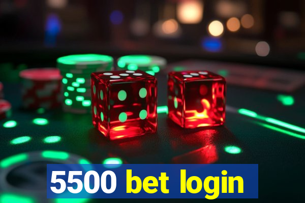 5500 bet login